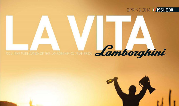 La Vita Lamborghini Magazine Spring 2014 Issue